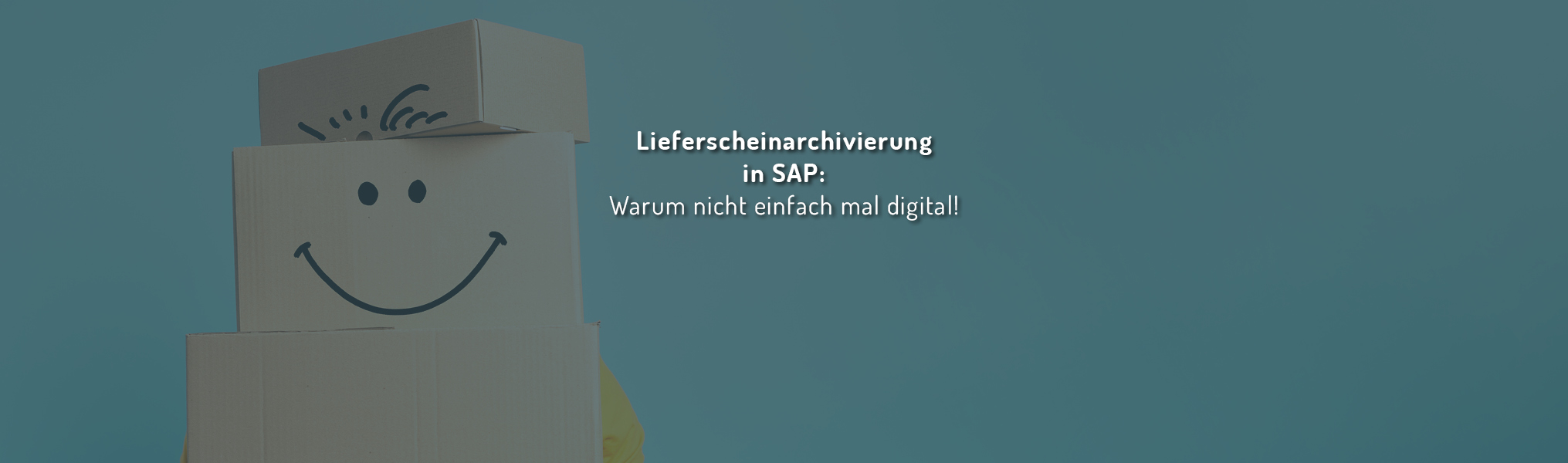 Lieferscheinarchivierung in SAP: Warum nicht einfach mal digital!