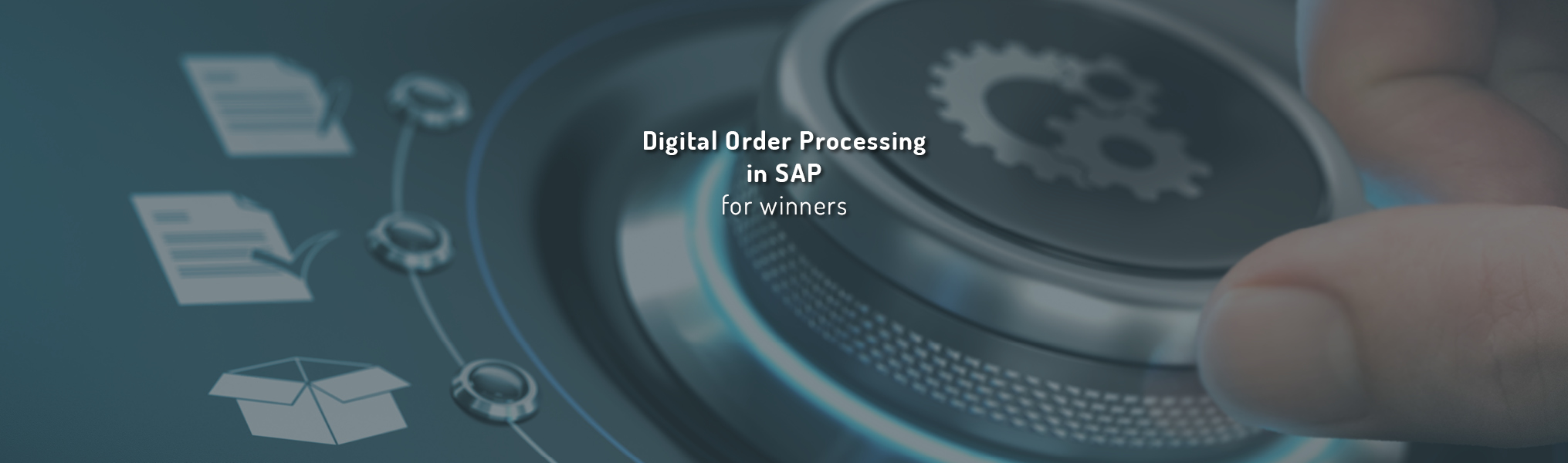 Webinar: Digital Order Processing in SAP for winners