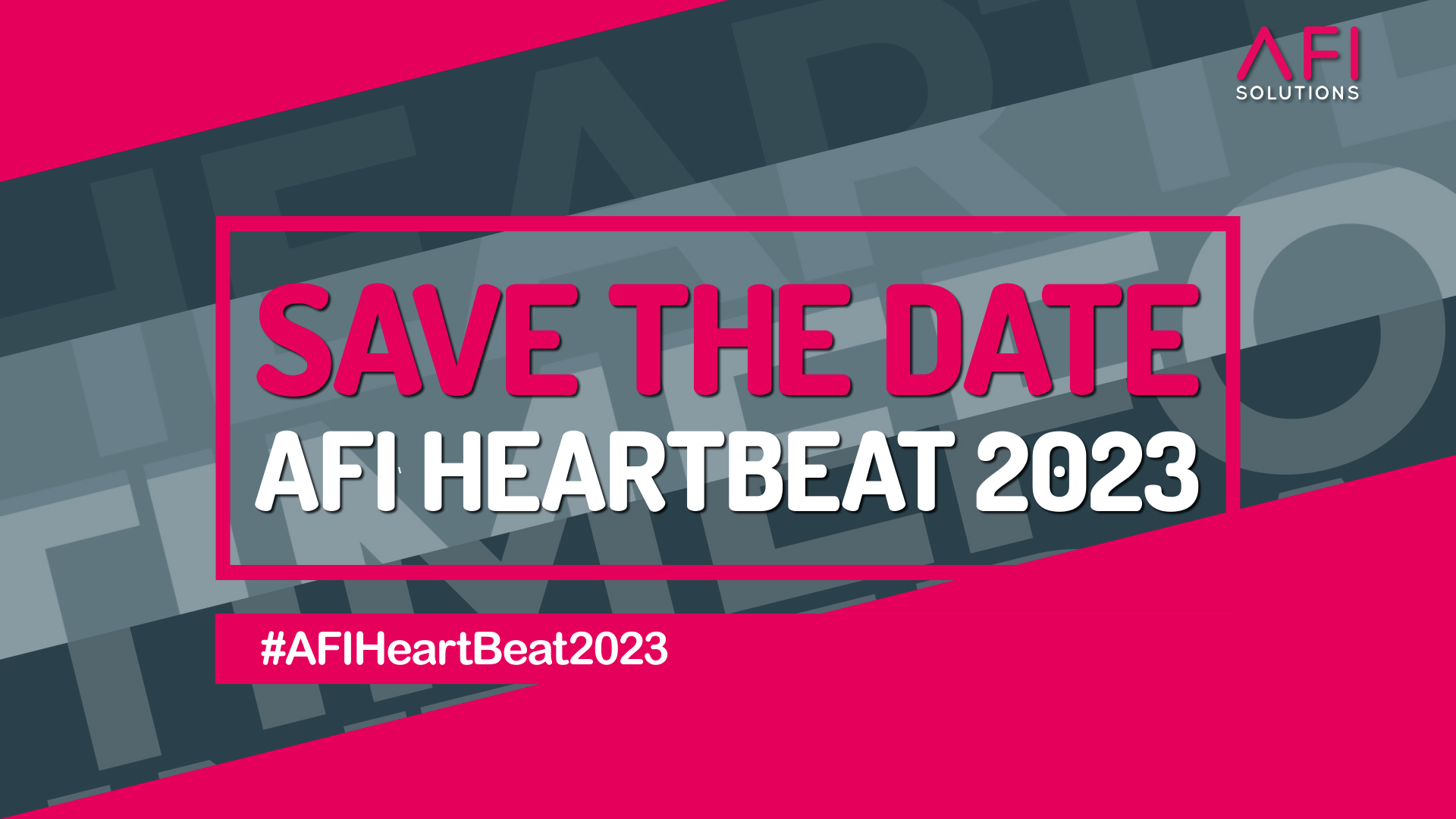 Video Save-the-Date AFI HeartBeat